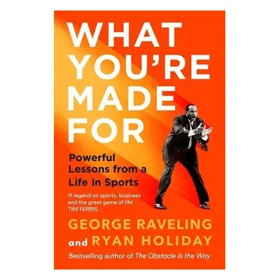 What You're Made For - Holiday, Ryan a Raveling, George