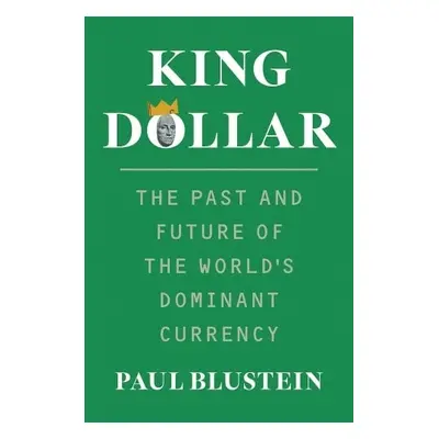 King Dollar - Blustein, Paul