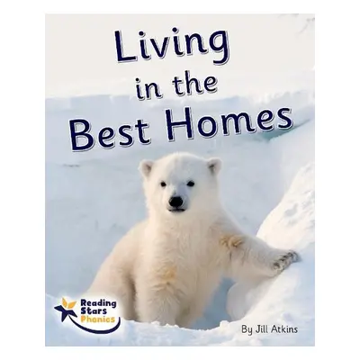 Living in the Best Homes - Atkins, Jill