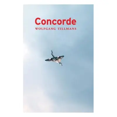 Wolfgang Tillmans - Concorde - Tillmans, Wolfgang