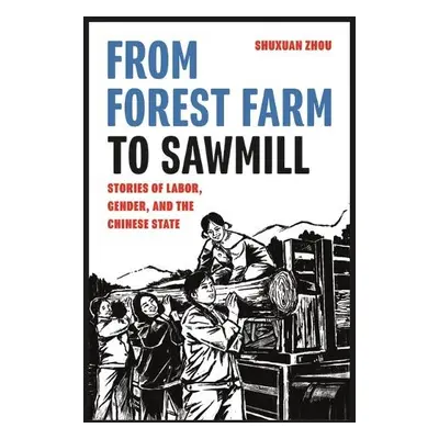 From Forest Farm to Sawmill - Zhou, Shuxuan