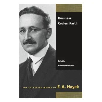 Business Cycles - Hayek, F A