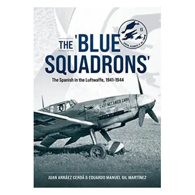 'Blue Squadrons' - Cerda, Juan Arraez a Martinez, Eduardo Manuel Gil