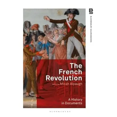 French Revolution: A History in Documents