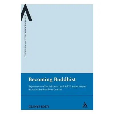 Becoming Buddhist - Eddy, Dr Glenys