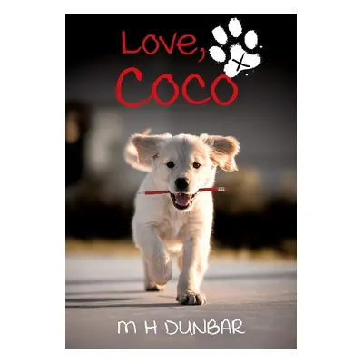 Love, Coco x - Dunbar, M H