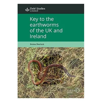 Key to the earthworms of the UK and Ireland - Sherlock, Emma