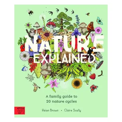 Nature Explained - Brown, Helen