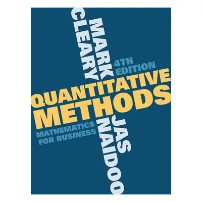 Quantitative Methods - Cleary, Mark (CHELMSFORD, UK) a Naidoo, Jas (London, UK)