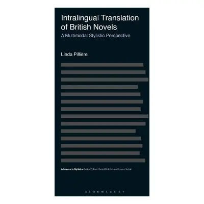 Intralingual Translation of British Novels - Pilliere, Prof Linda (Aix-Marseille University, Fra