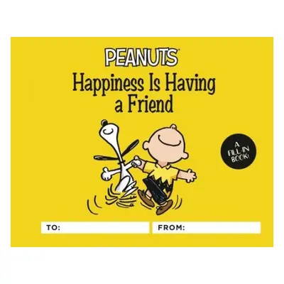 Peanuts: Happiness Is Having a Friend - Schulz, Charles