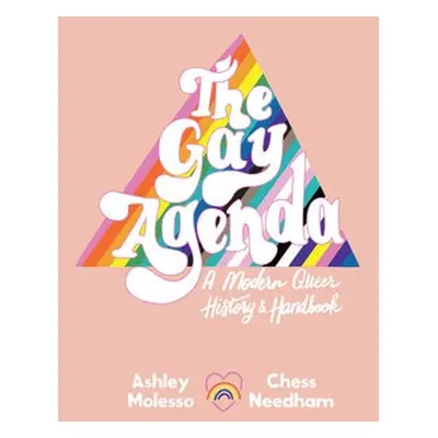 Gay Agenda - Molesso, Ashley a Needham, Chessie