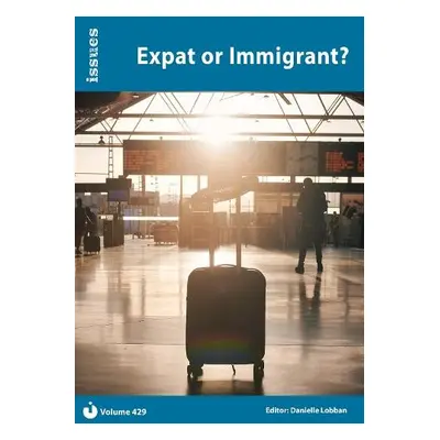 Expat or Immigrant?