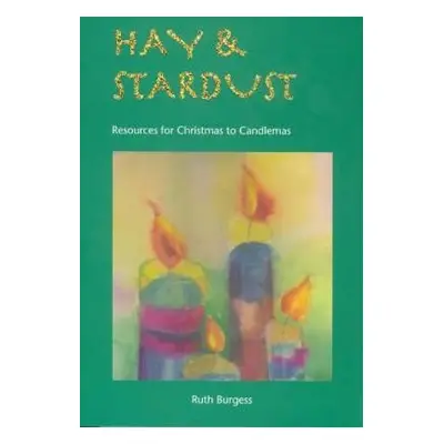 Hay and Stardust - Burgess, Ruth