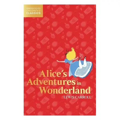 Alice’s Adventures in Wonderland - Carroll, Lewis