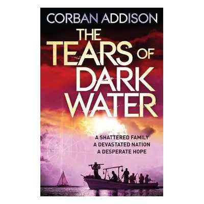 Tears of Dark Water - Addison, Corban