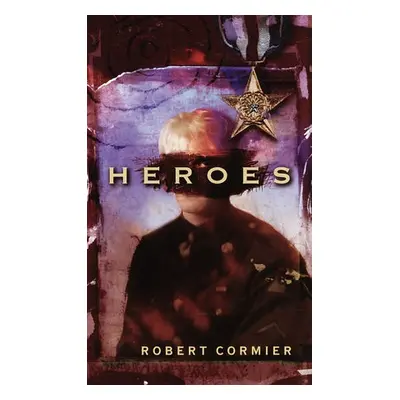 Heroes - Cormier, Robert