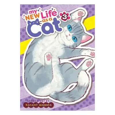 My New Life as a Cat Vol. 3 - Wagata, Konomi