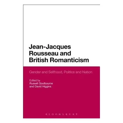 Jean-Jacques Rousseau and British Romanticism