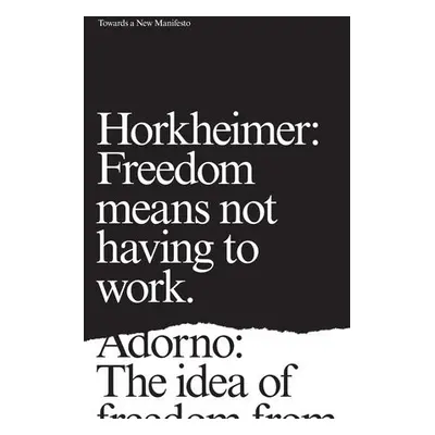 Towards a New Manifesto - Horkheimer, Max a Adorno, Theodor