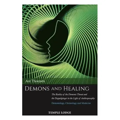 Demons and Healing - Thoresen, Are