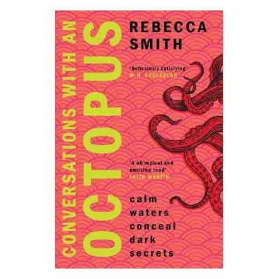 Conversations with an Octopus - Smith, Rebecca