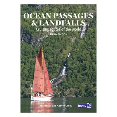 Ocean Passages and Landfalls - Heikell, Rod a O'Grady, Andy