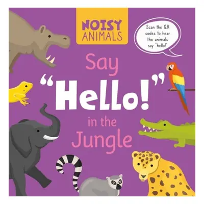 Noisy Animals Say 'Hello!' in the Jungle - Tyler, Madeline