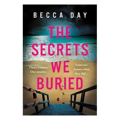 Secrets We Buried - Day, Becca