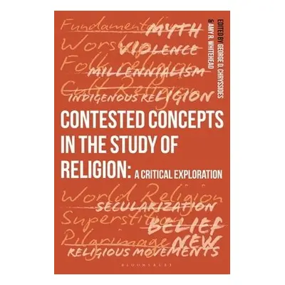 Contested Concepts in the Study of Religion