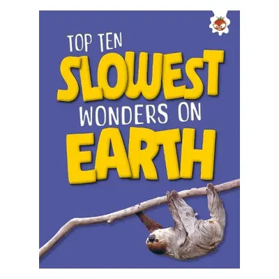 Top Ten Slowest Wonders on Earth - Allan, John