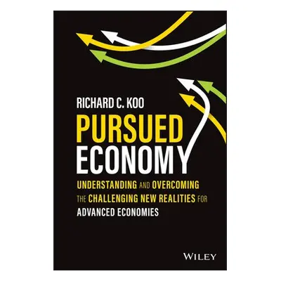 Pursued Economy - Koo, Richard C.