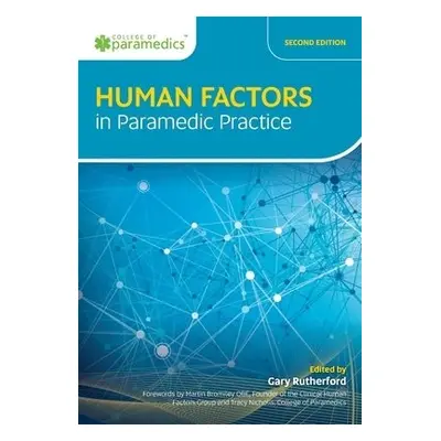 Human Factors in Paramedic Practice - Rutherford, Gary