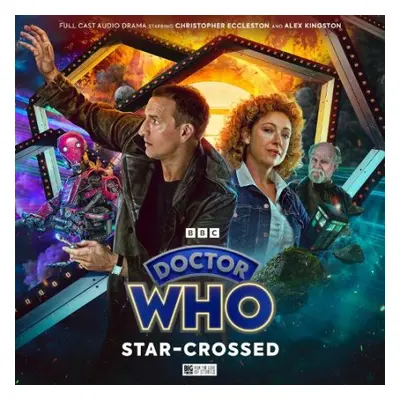 Doctor Who: The Ninth Doctor Adventures 3.4: Star-Crossed - Dorney, John a Hopley, Lizzie a Fole