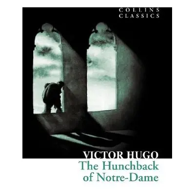 Hunchback of Notre-Dame - Hugo, Victor