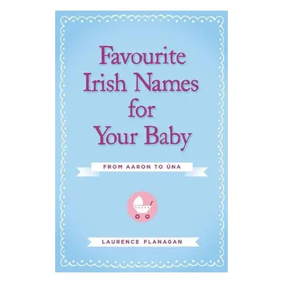 Favourite Irish Names for Your Baby - Flanagan, Laurence