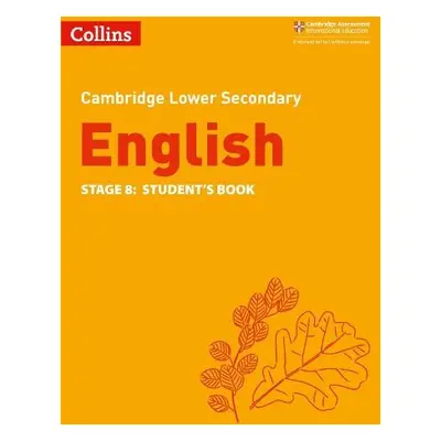 Lower Secondary English Student's Book: Stage 8 - Birchenough, Lucy a Constant, Clare a Hursthou