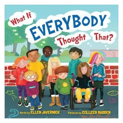 What If Everybody Thought That? - Javernick, Ellen