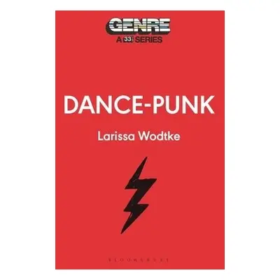 Dance-Punk - Wodtke, Professor or Dr. Larissa (University of Winnipeg, Canada)