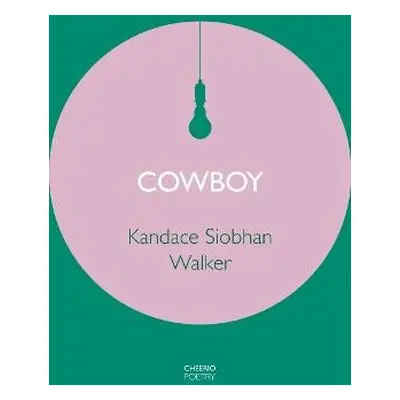 Cowboy - Walker, Kandace Siobhan