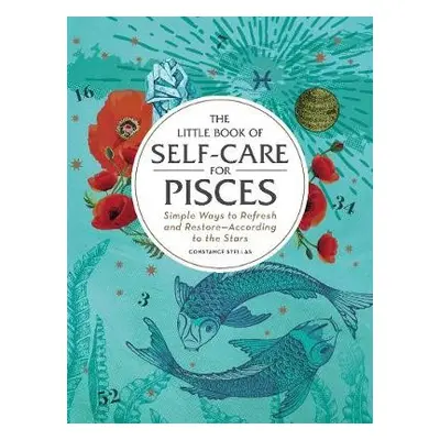 Little Book of Self-Care for Pisces - Stellas, Constance