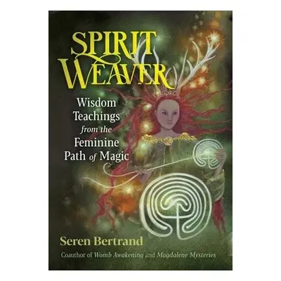 Spirit Weaver - Bertrand, Seren