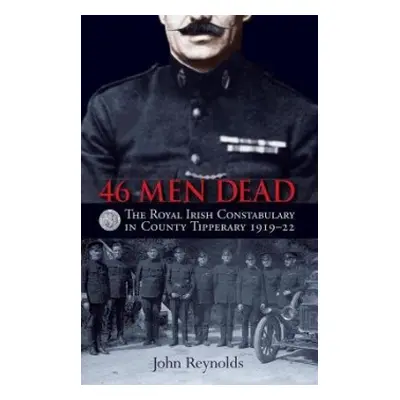 46 Men Dead - Reynolds, John