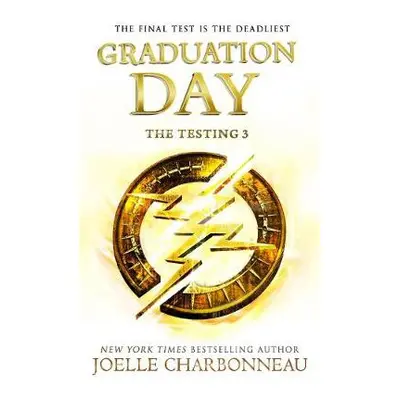 Testing 3: Graduation Day - Charbonneau, Joelle