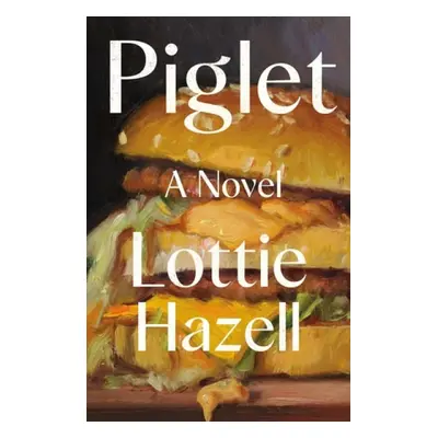 Piglet - Hazell, Lottie