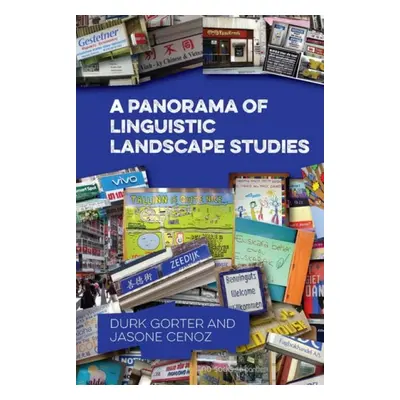 Panorama of Linguistic Landscape Studies - Gorter, Durk a Cenoz, Jasone