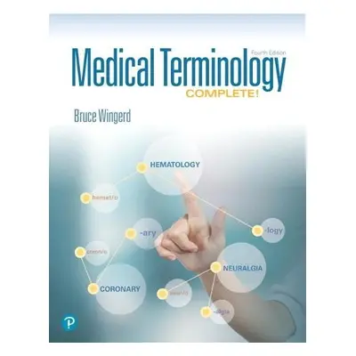 Medical Terminology Complete! - Wingerd, Bruce