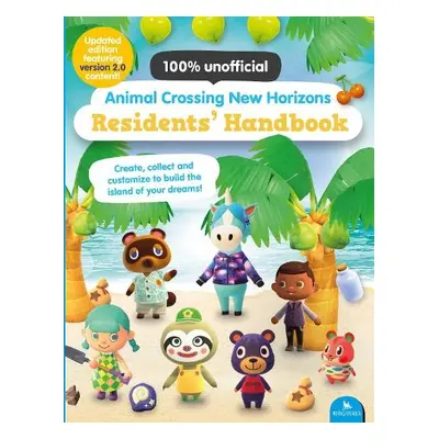 Animal Crossing New Horizons Residents' Handbook – Updated Edition - Lister, Claire