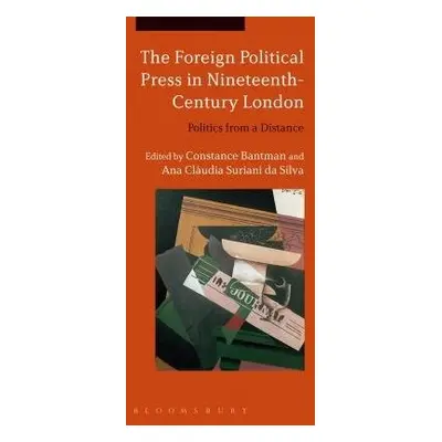 Foreign Political Press in Nineteenth-Century London