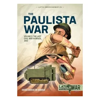 Paulista War Volume 2 - de Gabiola, Javier G.